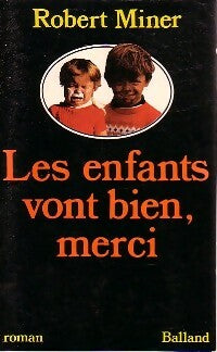 Livrenpoche : Les enfants vont bien, merci - Robert Miner - Livre