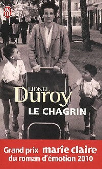 Livrenpoche : Le chagrin - Lionel Duroy - Livre