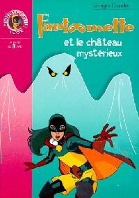 Livrenpoche : Fantômette et le château mystérieux - Georges Chaulet - Livre