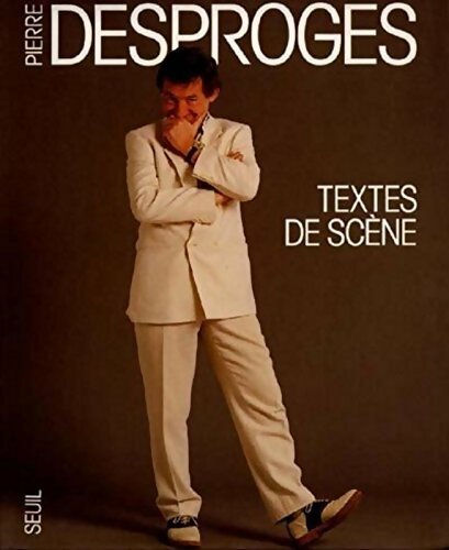 Livrenpoche : Textes de scène - Pierre Desproges - Livre