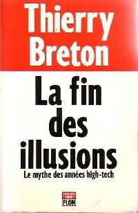La fin des illusions - Thierry Breton -  Tribune libre - Livre