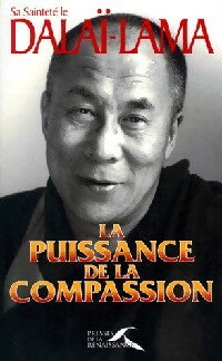 La puissance de la compassion - Bstan-Dzin-Rgya-Mtsho -  Presses de la Renaissance GF - Livre