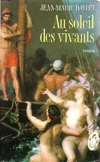 Livrenpoche : Au soleil des vivants - Jean-Marie Dallet - Livre