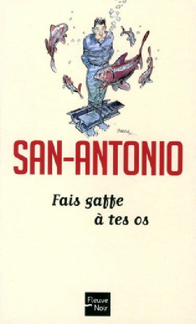 Livrenpoche : Fais gaffe à tes os - San-Antonio - Livre