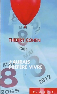 Livrenpoche : J'aurais préféré vivre - Thierry Cohen - Livre