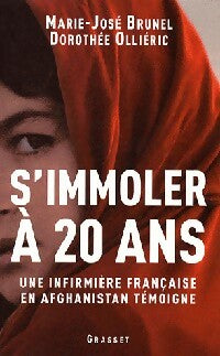 Livrenpoche : S'immoler à 20 ans - Marie-Josée Brunel, Dorothée Olliéric - Livre