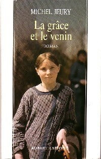 Livrenpoche : La grâce et le venin - Michel Jeury - Livre