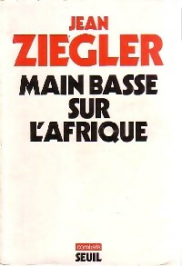Livrenpoche : Main basse sur l'Afrique - Jean Ziegler - Livre