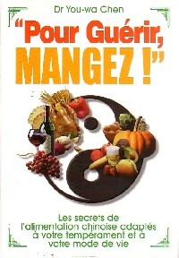 Livrenpoche : Pour guérir, mangez ! - You-wa Chen - Livre