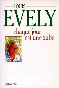 Livrenpoche : Chaque jour est une aube - Louis Evely - Livre