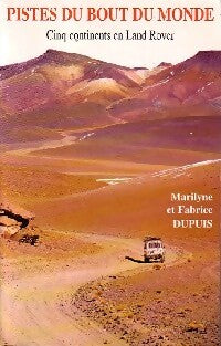 Livrenpoche : Pistes du bout du monde - Marilyne Dupuis, Fabrice Dupuis - Livre