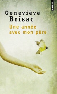 Livrenpoche : Une année avec mon père - Geneviève Brisac - Livre