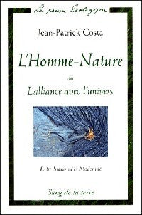 L'homme-Nature ou l'alliance avec l'univers - Jean-Patrick Costa - Livre