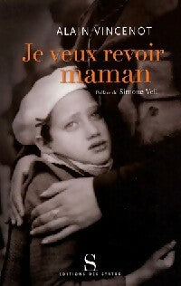 Livrenpoche : Je veux revoir maman - Alain Vincenot - Livre