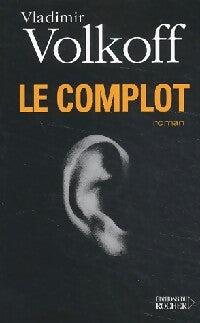 Livrenpoche : Le complot - Serge Volkoff - Livre