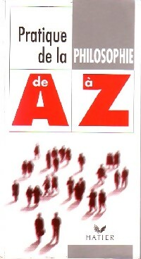 Livrenpoche : Pratique de la philosophie de A à Z - Collectif - Livre