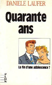 Livrenpoche : Quarante ans - Danièle Laufer - Livre