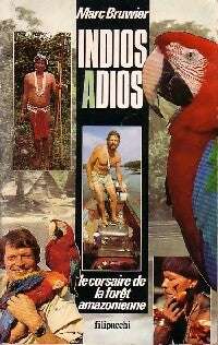 Livrenpoche : Indios adios - Marc Bruwier - Livre