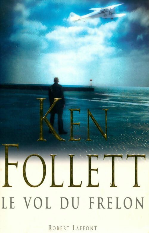 Livrenpoche : Le vol du frelon - Ken Follett - Livre