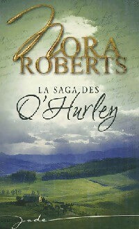 Livrenpoche : La saga des O'Hurley - Nora Roberts - Livre