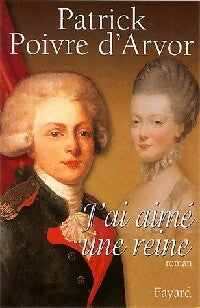 Livrenpoche : J'ai aimé une reine - Patrick Poivre d'Arvor - Livre