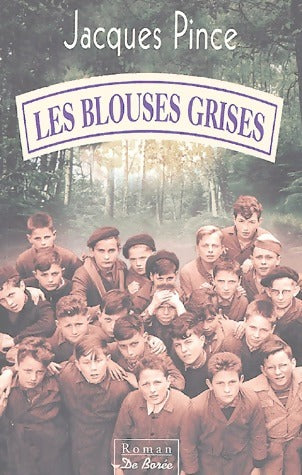 Livrenpoche : Les blouses grises - Jacques Pince - Livre