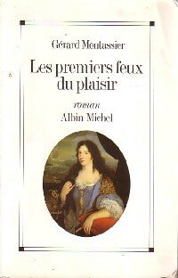 Livrenpoche : Les premiers feux du plaisir - Gérard Montassier - Livre