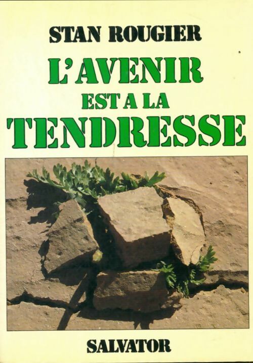 Livrenpoche : L'avenir est à la tendresse - Stan Rougier - Livre