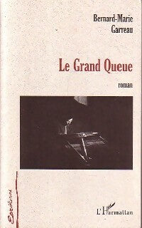 Livrenpoche : Le Grand Queue - Bernard-Marie Garreau - Livre