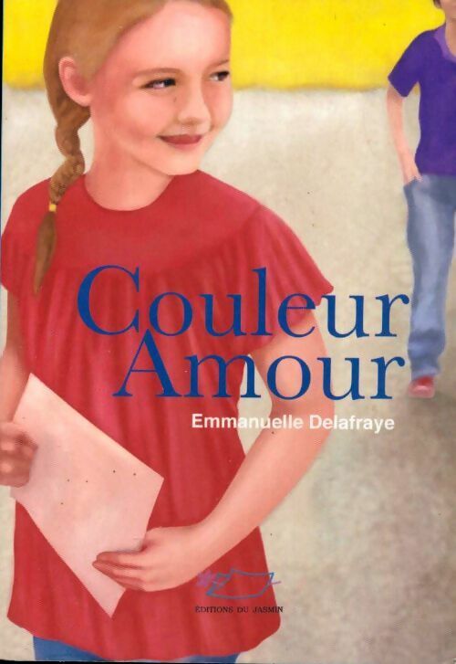 Livrenpoche : Couleur amour - Emmanuelle Delafraye - Livre