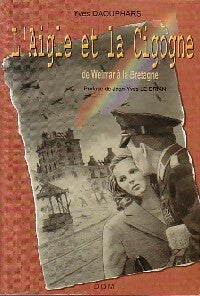Livrenpoche : L'aigle et la cigogne - Yves Daouphars - Livre