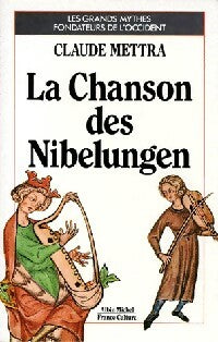 Livrenpoche : La chanson des Nibelungen - Claude Mettra - Livre