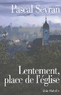 Livrenpoche : Lentement, place de l'église - Pascal Sevran - Livre