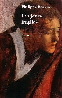 Livrenpoche : Les jours fragiles - Philippe Besson - Livre
