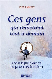 Livrenpoche : Ces gens qui remettent tout à demain - Rita Emmett - Livre