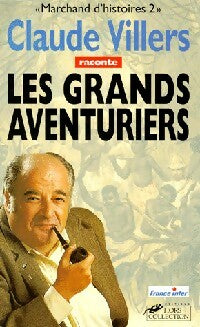 Livrenpoche : Les grands aventuriers - Claude Villers - Livre