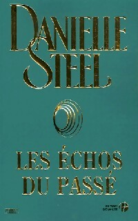 Livrenpoche : Les échos du passé - Danielle Steel - Livre