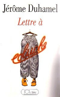 Lettre à Coluche - Jérôme Duhamel - Livre