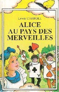 Alice au pays des merveilles - Lewis Carroll - Livre