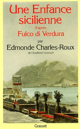 Livrenpoche : Une enfance sicilienne - Edmonde Charles-Roux - Livre