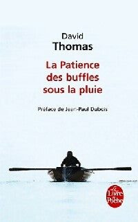 Livrenpoche : La patience des buffles sous la pluie - David Thomas - Livre