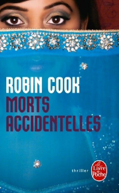 Livrenpoche : Morts accidentelles - Robin Cook - Livre