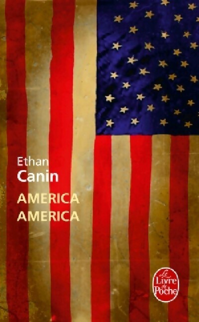 Livrenpoche : America, America - Ethan Canin - Livre
