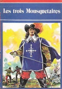 Les trois mousquetaires - Alexandre Dumas - Livre