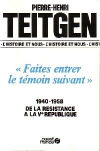 Livrenpoche : Faites entrer le témoin suivant - Pierre-Henri Teitgen - Livre