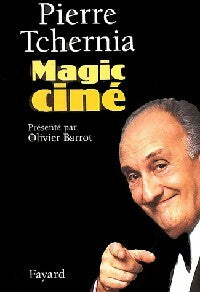 Livrenpoche : Magic ciné - Pierre Tchernia - Livre
