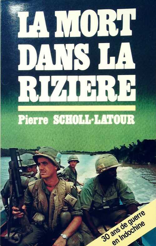 Livrenpoche : La mort dans la rizière - Peter Scholl-Latour - Livre