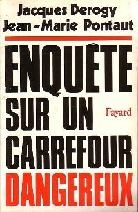 Livrenpoche : Enquête sur une carrefour dangereux - Jean-Marie Pontaut - Livre