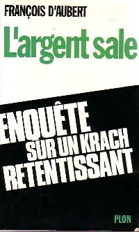 Livrenpoche : L'argent sale - François D'aubert - Livre