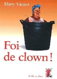 Livrenpoche : Foi de clown ! - Mary Vienot - Livre